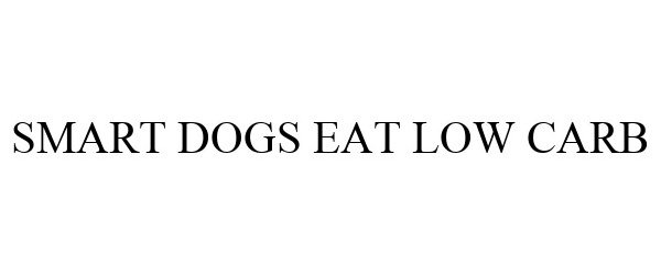  SMART DOGS EAT LOW CARB