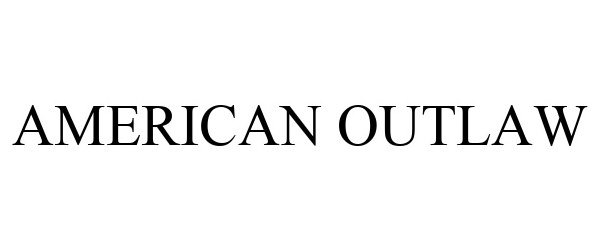 Trademark Logo AMERICAN OUTLAW