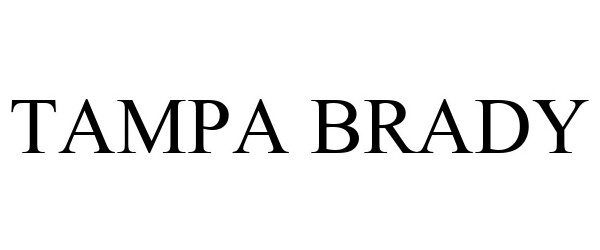 Trademark Logo TAMPA BRADY