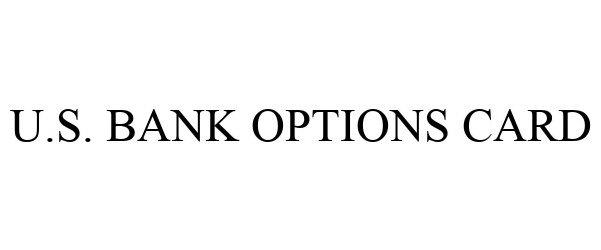  U.S. BANK OPTIONS CARD