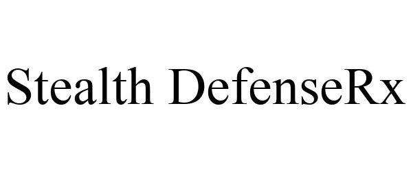 Trademark Logo STEALTH DEFENSERX