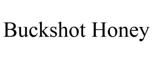  BUCKSHOT HONEY