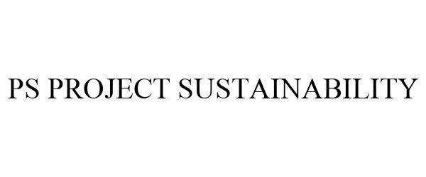 Trademark Logo PS PROJECT SUSTAINABILITY