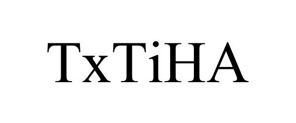 Trademark Logo TXTIHA