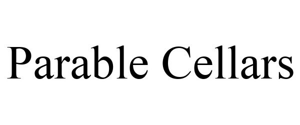 Trademark Logo PARABLE CELLARS
