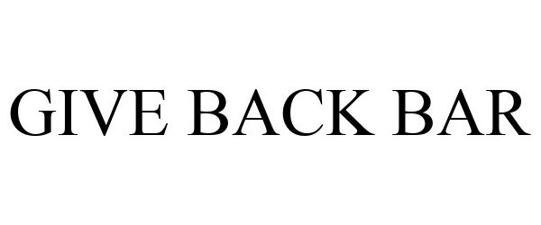 Trademark Logo GIVE BACK BAR