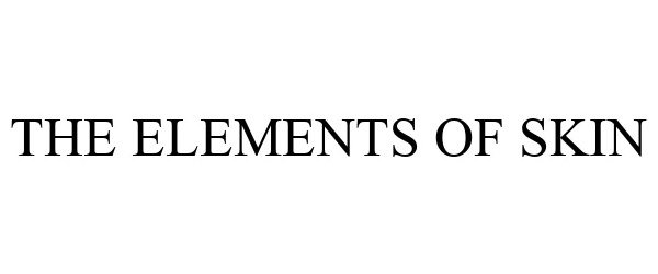 Trademark Logo THE ELEMENTS OF SKIN