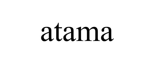 Trademark Logo ATAMA