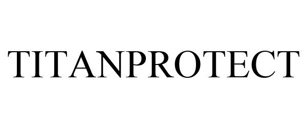 Trademark Logo TITANPROTECT