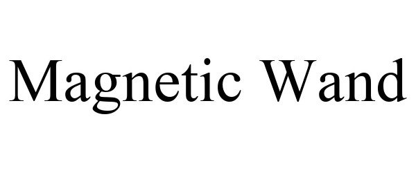 Trademark Logo MAGNETIC WAND