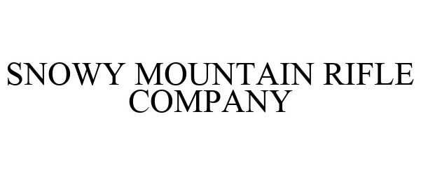  SNOWY MOUNTAIN RIFLE COMPANY