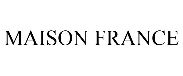  MAISON FRANCE