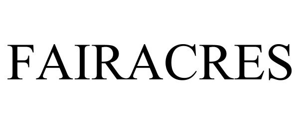 Trademark Logo FAIRACRES