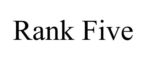 Trademark Logo RANK FIVE