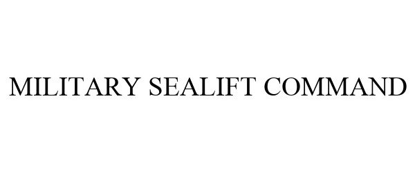 Trademark Logo MILITARY SEALIFT COMMAND