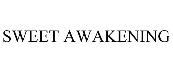 Trademark Logo SWEET AWAKENING