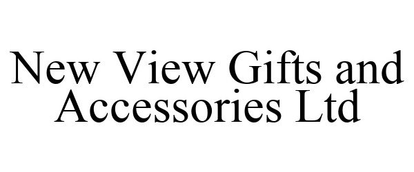 Trademark Logo NEW VIEW GIFTS AND ACCESSORIES LTD