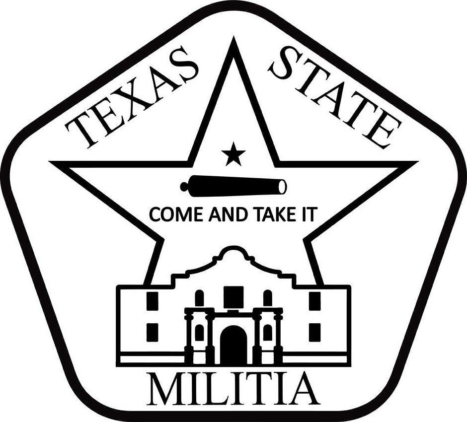 TEXAS STATE MILITIA COME AND TAKE IT