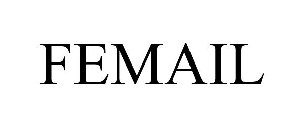 Trademark Logo FEMAIL