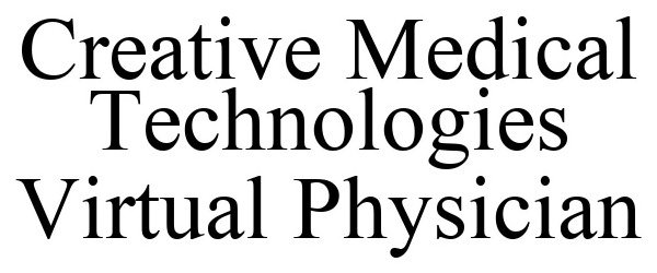  CREATIVE MEDICAL TECHNOLOGIES VIRTUAL PHYSICIAN