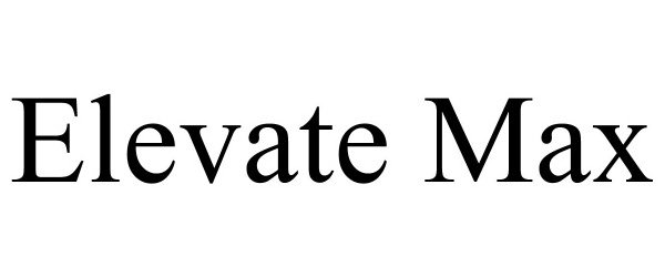 Trademark Logo ELEVATE MAX