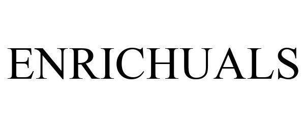 Trademark Logo ENRICHUALS