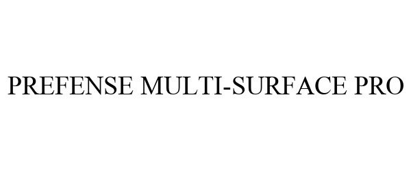 Trademark Logo PREFENSE MULTI-SURFACE PRO