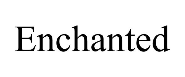 Trademark Logo ENCHANTED