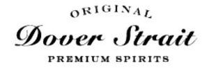  ORIGINAL DOVER STRAIT PREMIUM SPIRITS