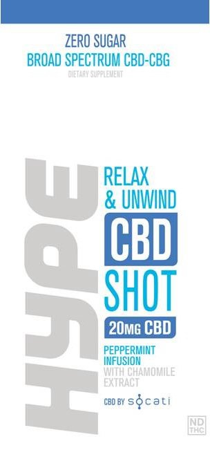  ZERO SUGAR BROAD SPECTRUM CBD-CBG DIETARY SUPPLEMENT HYPE RELAX &amp; UNWIND CBD SHOT 20MG CBD PEPPERMINT INFUSION WITH CHAMOMILE EXTRACT CBD BY SOCATI ND THC