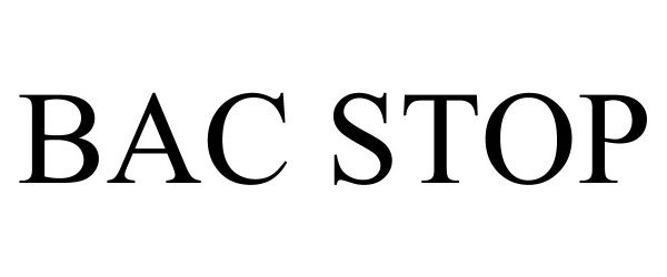 Trademark Logo BAC STOP