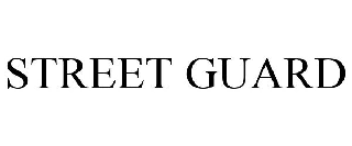 Trademark Logo STREET GUARD