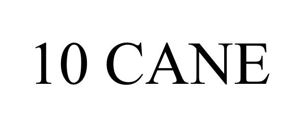 Trademark Logo 10 CANE