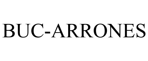 Trademark Logo BUC-ARRONES