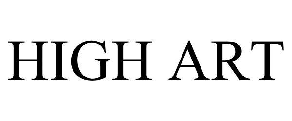 Trademark Logo HIGH ART
