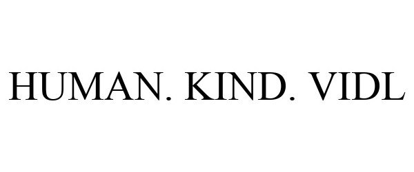  HUMAN. KIND. VIDL