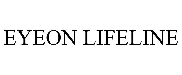 Trademark Logo EYEON LIFELINE
