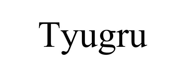 Trademark Logo TYUGRU