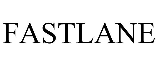Trademark Logo FASTLANE