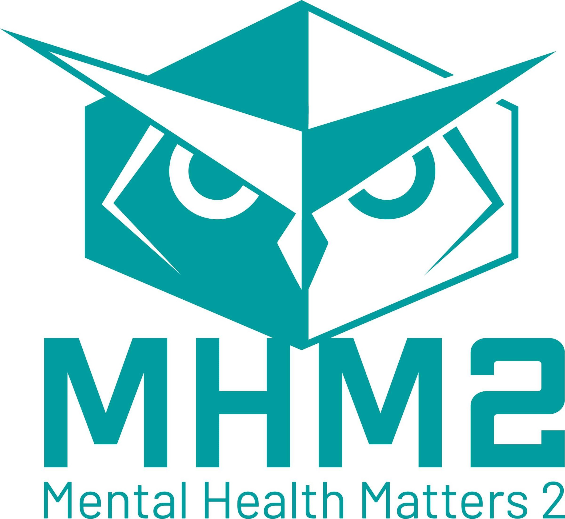  MHM2, MENTAL HEALTH MATTERS 2