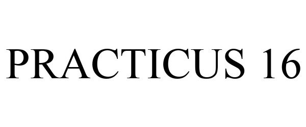 Trademark Logo PRACTICUS 16