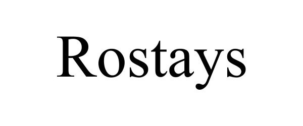 Trademark Logo ROSTAYS