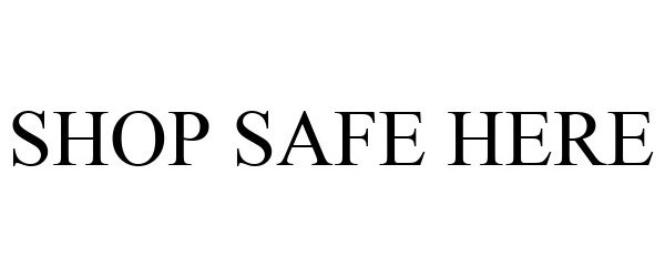  SHOP SAFE HERE