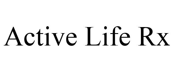 Trademark Logo ACTIVE LIFE RX