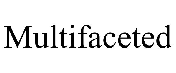 Trademark Logo MULTIFACETED