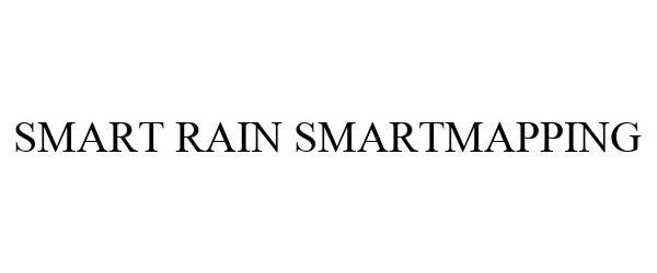 Trademark Logo SMART RAIN SMARTMAPPING