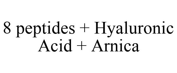 Trademark Logo 8 PEPTIDES + HYALURONIC ACID + ARNICA