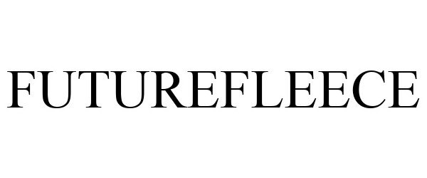 Trademark Logo FUTUREFLEECE