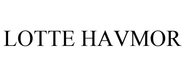 Trademark Logo LOTTE HAVMOR