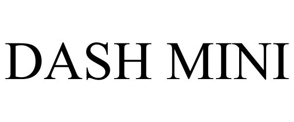 Trademark Logo DASH MINI